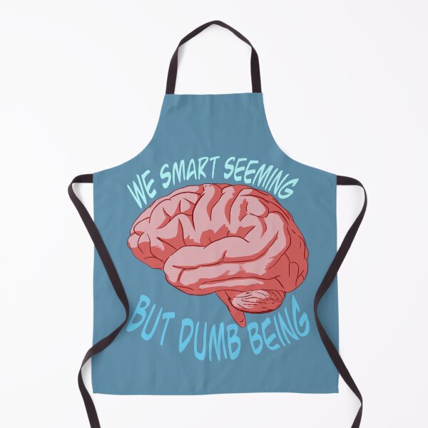 Item preview, We smart seeming but dumb being - university meme designed and sold by gaslight-n.