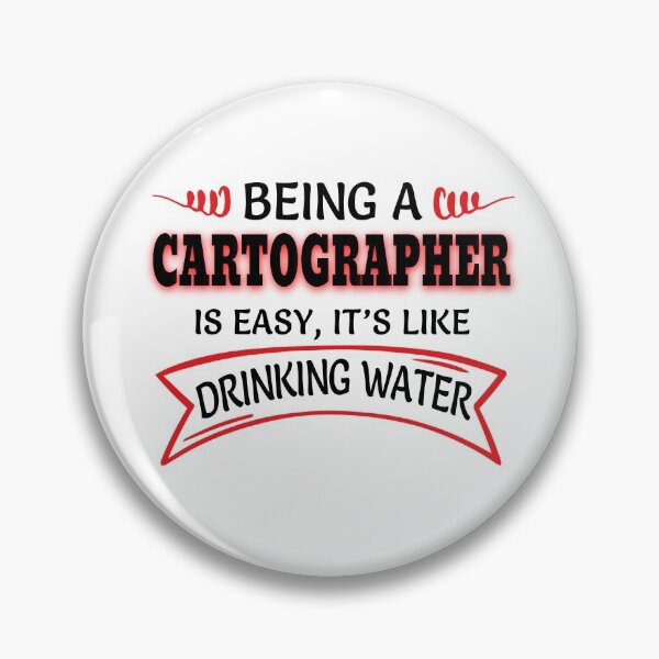Item preview, Being A Cartographer Is Easy It's Like Drinking Water designed and sold by Mouadox ★★★★★.