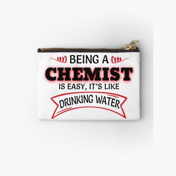 Item preview, Being A Chemist Is Easy It's Like Drinking Water designed and sold by Mouadox ★★★★★.