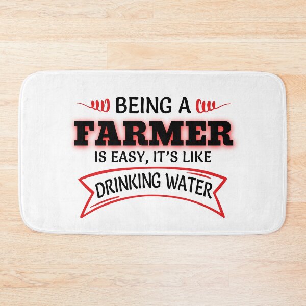 Item preview, Being A Farmer Is Easy It's Like Drinking Water designed and sold by Mouadox ★★★★★.