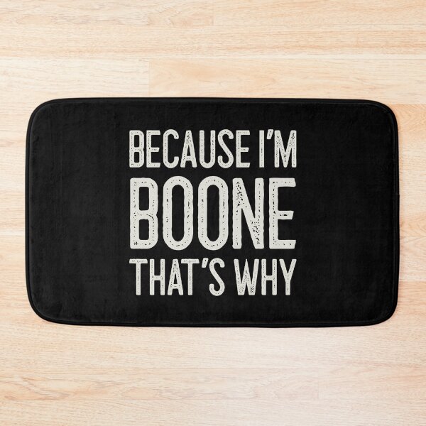 Item preview, Because I’m Boone That’s Why Funny Personalized Name designed and sold by MariosNydras.