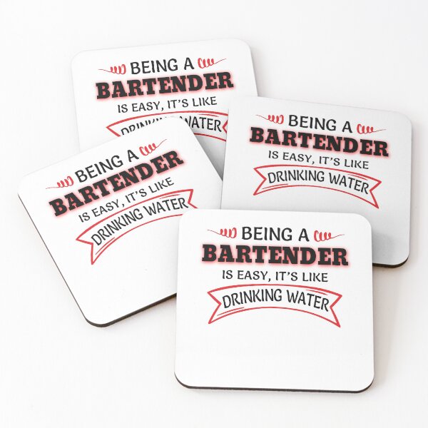 Item preview, Being A Bartender Is Easy It's Like Drinking Water designed and sold by Mouadox ★★★★★.