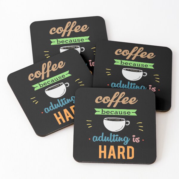 Item preview, Coffee because adulting is hard designed and sold by SidTastic .
