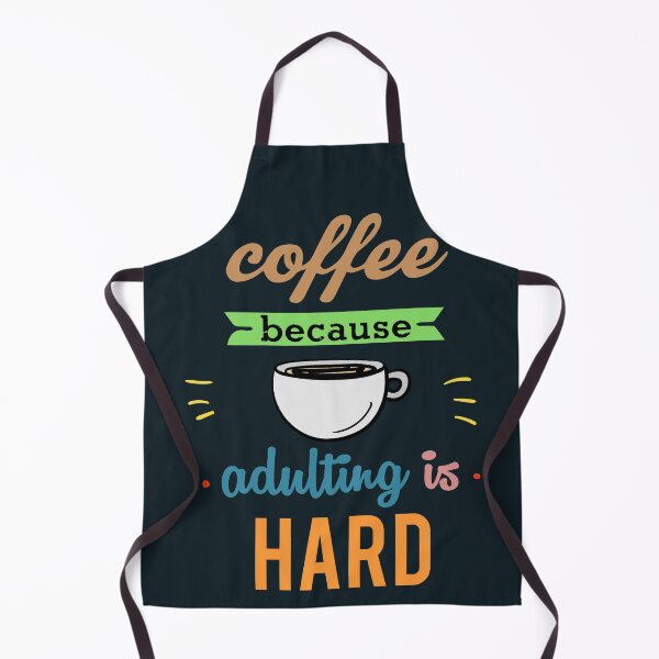 Item preview, Coffee because adulting is hard designed and sold by SidTastic .