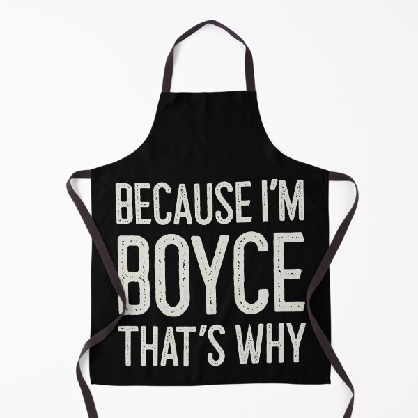 Item preview, Because I’m Boyce That’s Why Funny Personalized Name designed and sold by MariosNydras.