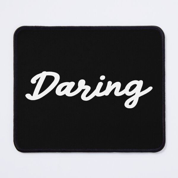 Item preview, Daring (Venturesome, Fearless, Unafraid, Pushy, Adventuresome and Very Confident - Viral Hype) designed and sold by SassyClassyMe.