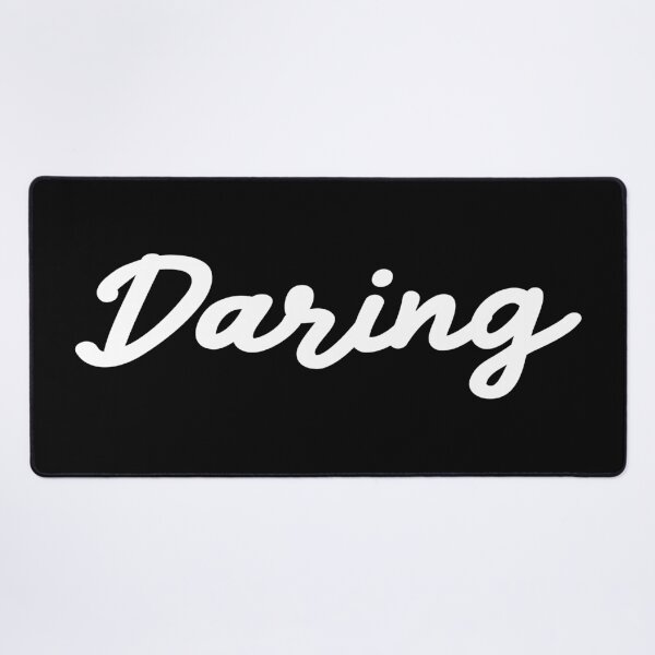 Item preview, Daring (Venturesome, Fearless, Unafraid, Pushy, Adventuresome and Very Confident - Viral Hype) designed and sold by SassyClassyMe.