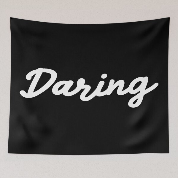 Item preview, Daring (Venturesome, Fearless, Unafraid, Pushy, Adventuresome and Very Confident - Viral Hype) designed and sold by SassyClassyMe.