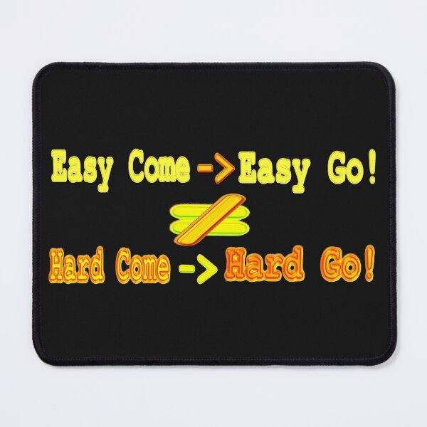 Item preview, Cute Expression Artwork Design "Easy Come Equation". Buy Now designed and sold by Health And Fitness Posts e-Store.