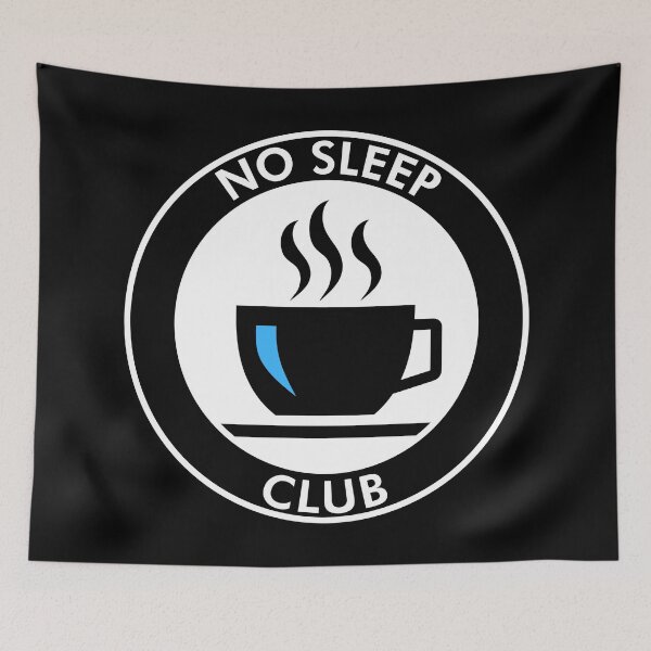 Item preview, No Sleep Club designed and sold by BojanglerGTX.