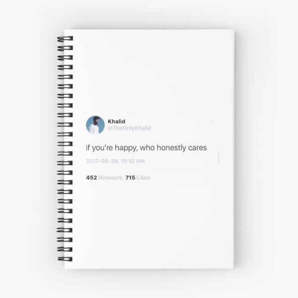 Item preview, "If you're happy, who honestly cares" - Khalid  designed and sold by Kimberlipm.