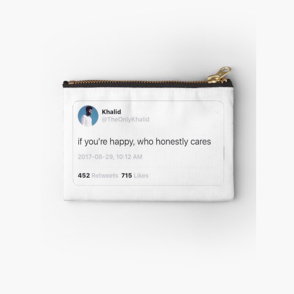 Item preview, "If you're happy, who honestly cares" - Khalid  designed and sold by Kimberlipm.