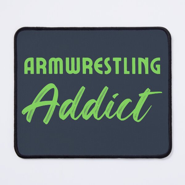 Item preview, Armwrestling Addict designed and sold by Constant Readers.