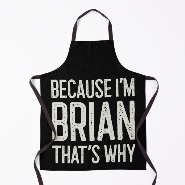 Item preview, Because I’m Brian That’s Why Funny Personalized Name designed and sold by MariosNydras.