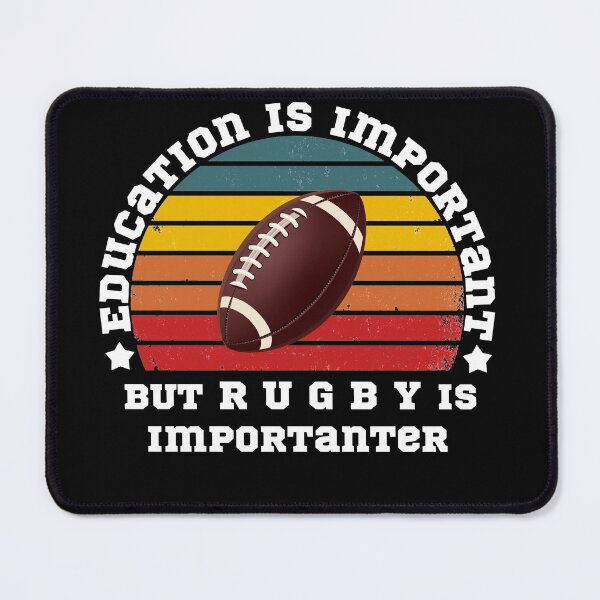 Item preview, Education is important but rugby is importanter designed and sold by POSITIVEHL HL.