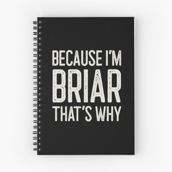 Item preview, Because I’m Briar That’s Why Funny Personalized Name designed and sold by MariosNydras.