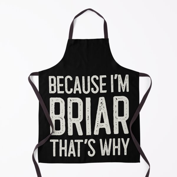 Item preview, Because I’m Briar That’s Why Funny Personalized Name designed and sold by MariosNydras.
