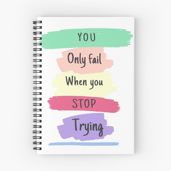 Item preview, You only fail when you stop trying designed and sold by Designspot2020.