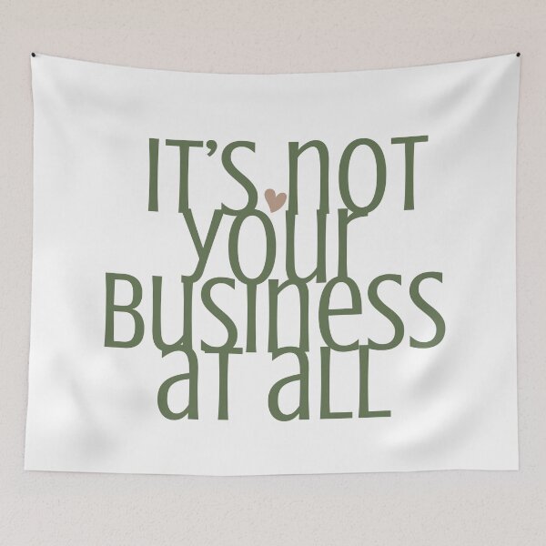 Item preview, IT'S NOT YOUR BUSINESS AT ALL designed and sold by successmom.