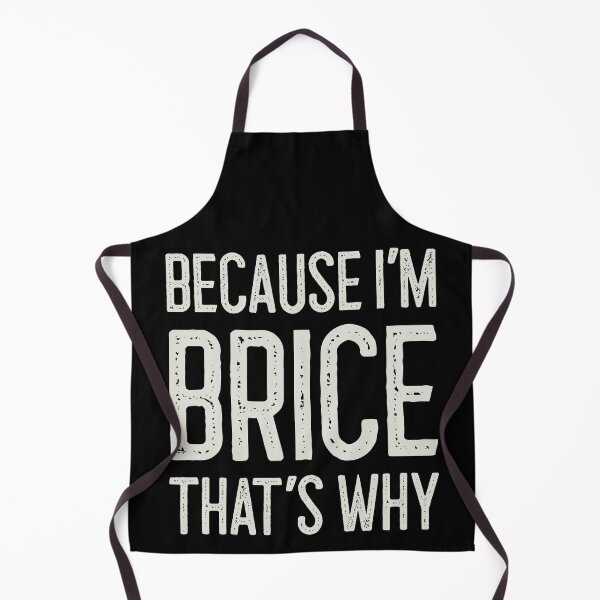 Item preview, Because I’m Brice That’s Why Funny Personalized Name designed and sold by MariosNydras.