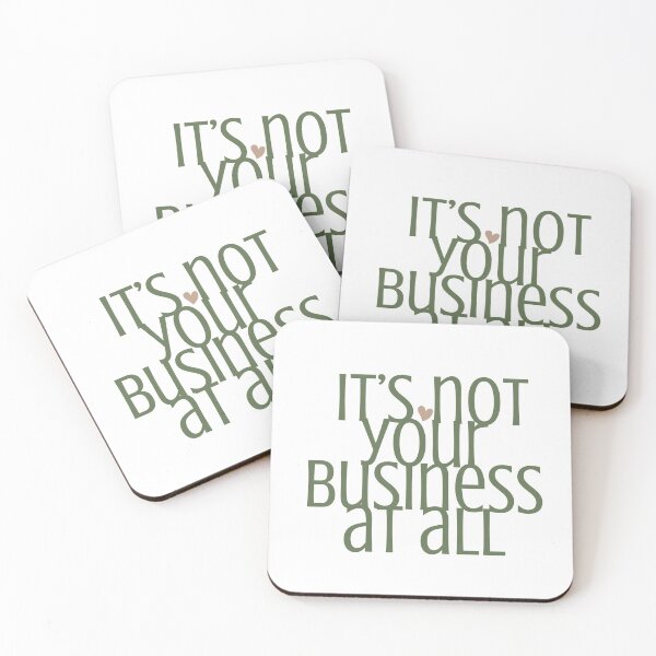 Item preview, IT'S NOT YOUR BUSINESS AT ALL designed and sold by successmom.