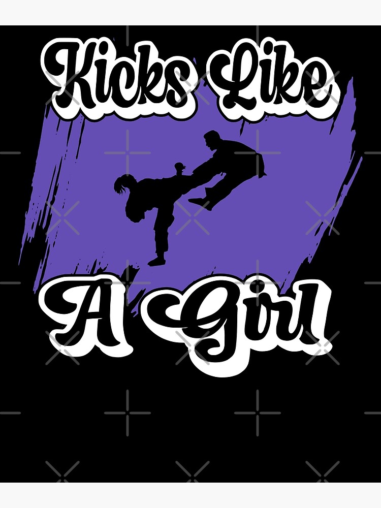 Kicks Like A Girl Karate Girl Poster For Sale By Gcfulla Redbubble 3030
