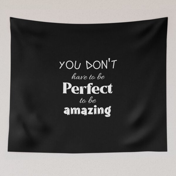 Item preview, Copy of You don't have to be perfect to be amazing designed and sold by ThinkAndReflect.
