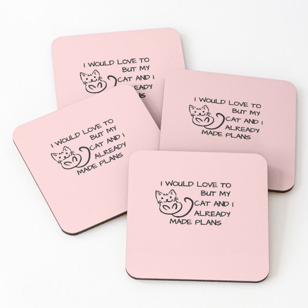 Item preview, I would love to, but my cat and I already made plans designed and sold by Hoffman-Design.
