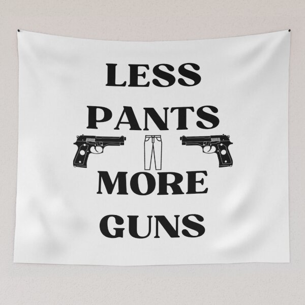 Item preview, Less Pants More Guns designed and sold by SquishStitches.