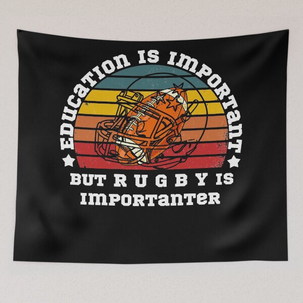 Item preview,  Education is important but rugby is importanter designed and sold by POSITIVEHL HL.