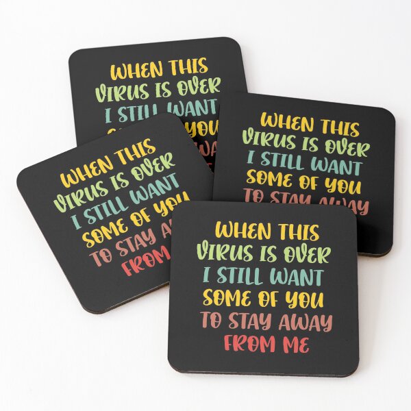 Item preview, When Virus is over i Still Want Some of You To Stay Away From Me designed and sold by MDSDesigns.