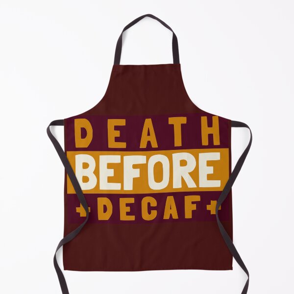 Item preview, Death before decaf - Funny Design designed and sold by TheHillSpruce.