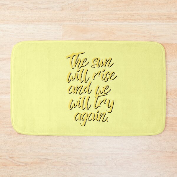 Item preview, The sun will rise and we will try again - Inspirational quote designed and sold by KarolinaPaz.
