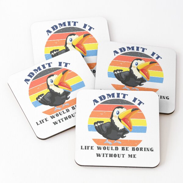 Item preview, Admit It Life Would Be Boring Without Me designed and sold by MqHStore.