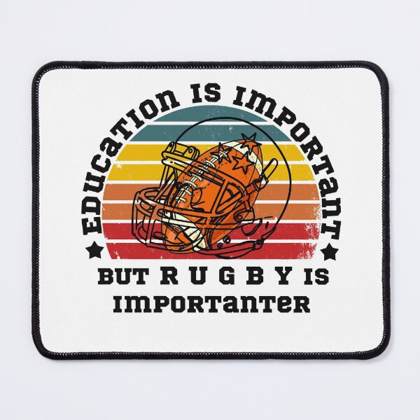 Item preview, Education is important but rugby is importanter designed and sold by POSITIVEHL HL.