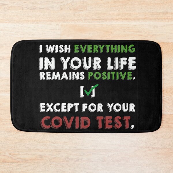 Item preview, I wish everything in your life remains positive, except for your covid test designed and sold by croscreates.