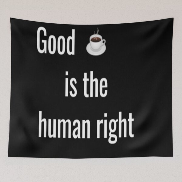 Item preview, Coffee is the human right designed and sold by MaxManN1.