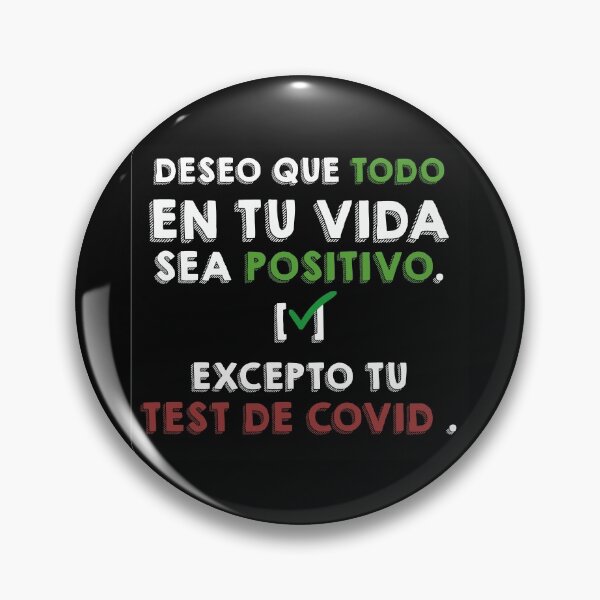 Item preview, Deseo que todo en tu vida sea positivo, excepto tu test de covid designed and sold by croscreates.