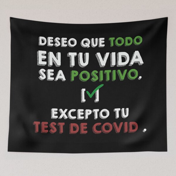 Item preview, Deseo que todo en tu vida sea positivo, excepto tu test de covid designed and sold by croscreates.