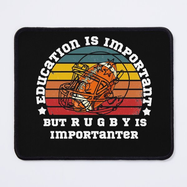 Item preview,  Education is important but rugby is importanter designed and sold by POSITIVEHL HL.