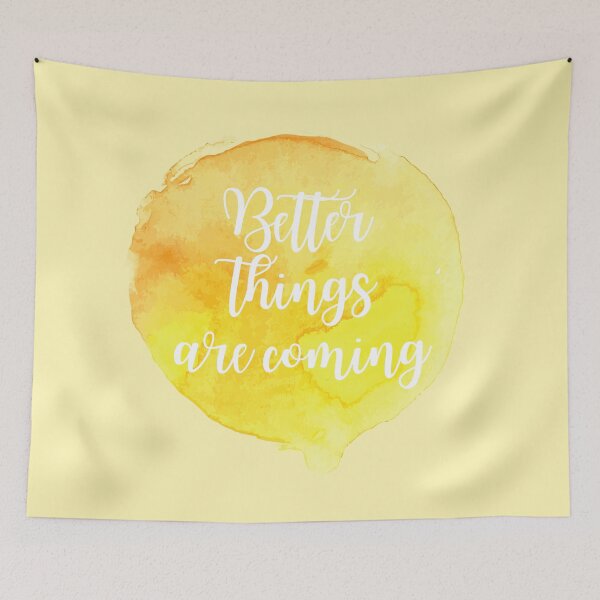 Item preview, Better things are coming - Yellow Watercolor designed and sold by KarolinaPaz.