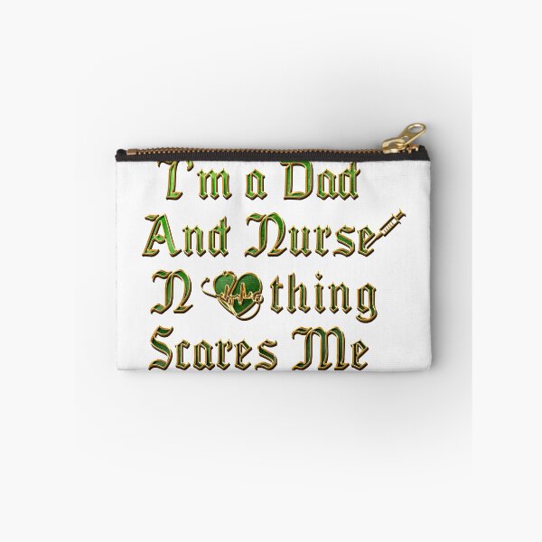 Item preview, I'm A Dad And Nurse Nothing Scares Me gift For Father Son  designed and sold by OUSSAMAVIP.