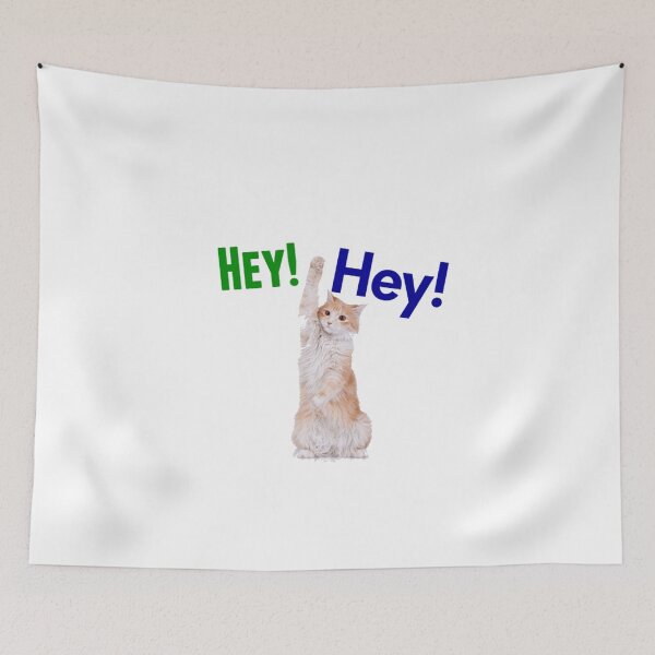 Item preview, cat sayes hey designed and sold by DreamBigStore.
