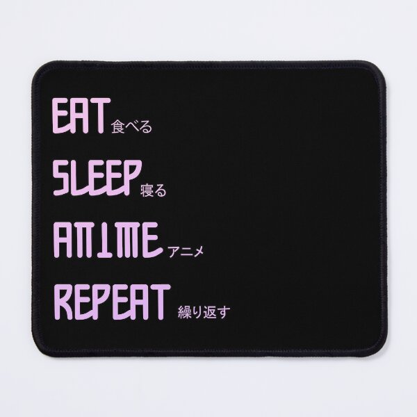 Item preview, EAT SLEEP ANIME REPEAT designed and sold by ErmessThiings.