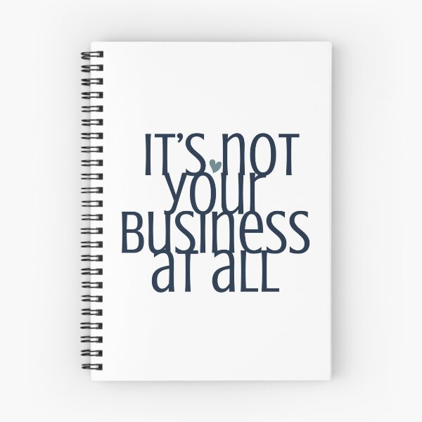 Item preview, IT"S NOT YOUR BUSINESS AT ALL designed and sold by successmom.