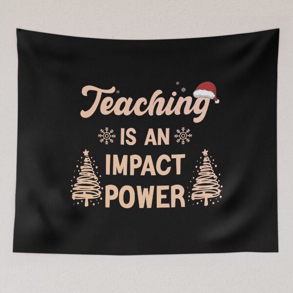 Item preview, Teaching Is An Impact Power cool gift for Christmas, Xmas, Noel designed and sold by Mehdi Art.