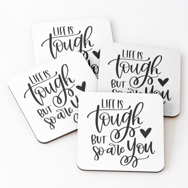 Item preview, Life Is Tough But So Are You designed and sold by KarolinaPaz.