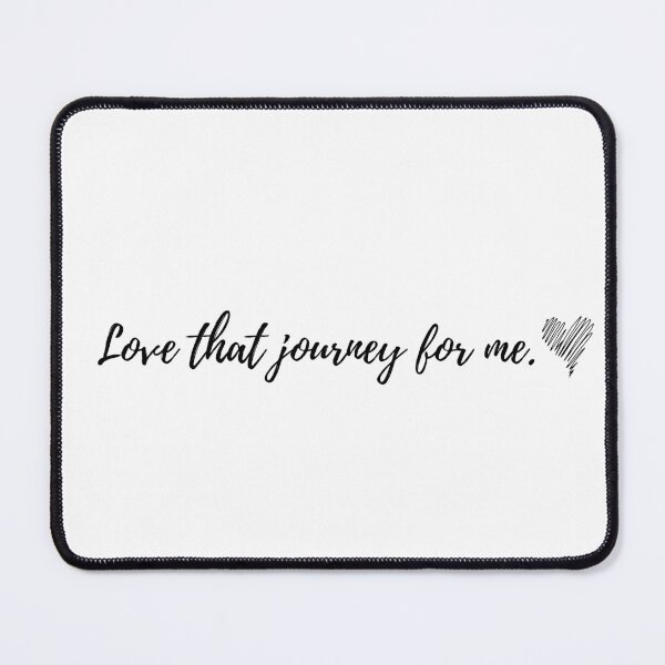 Item preview, Love That Journey For Me | Quote designed and sold by KarolinaPaz.