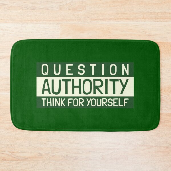 Item preview, Question Authority Think For Yourself - Funny Design designed and sold by TheHillSpruce.
