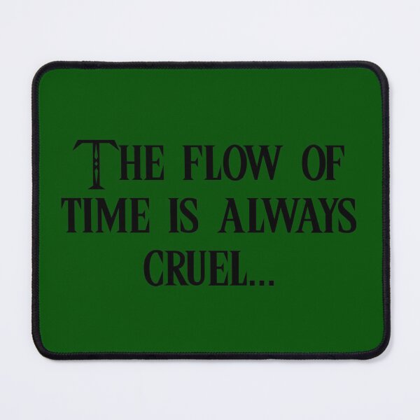 Item preview, The Flow of Time is Always Cruel designed and sold by Zandrosa.